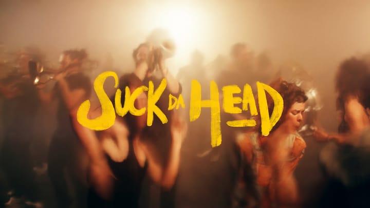 Suck Da Head – Blow Up Session, cinematography by Grégoire De Lillo